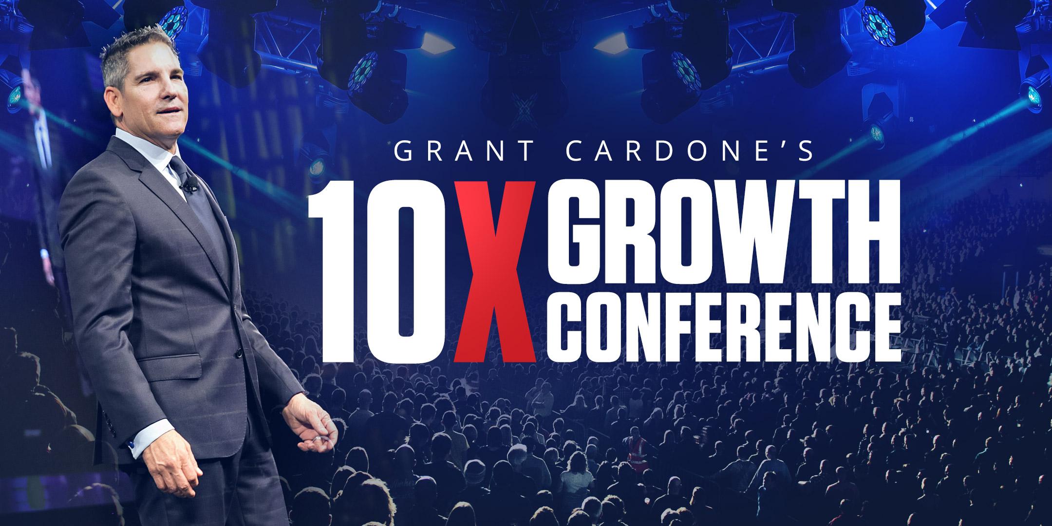 10X Growth Conference 2018 - Grant Cardone