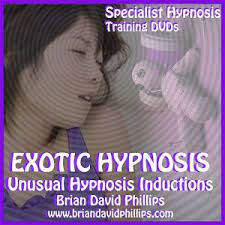 Brian David Phillips - Exotic Hypnosis Inductions: Unusual & Unique Hypnosis Techniques