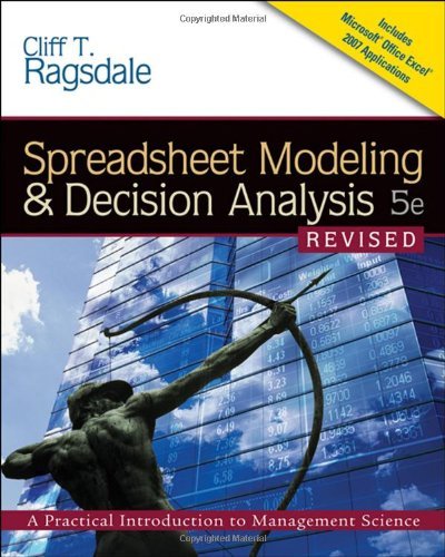 Cliff Ragsdale - Spreadsheet Modeling, Decision Making