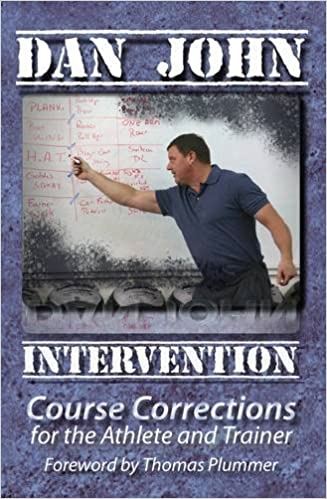 Dan John - Intervention - Course Corrections for the Athlete and Trainer