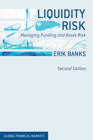 Erik Banks - Liquidity Risk