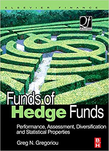 Greg Gregoriou - Funds of Hedge Funds. Performance Assessment Diversification