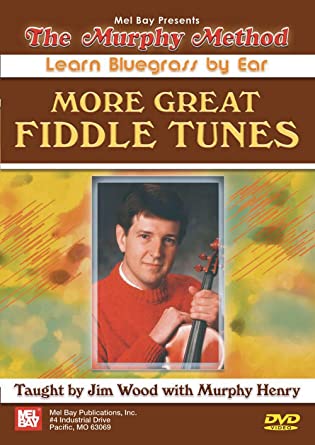 Jim Wood & Murphy Henry - More Great Fiddle Tunes