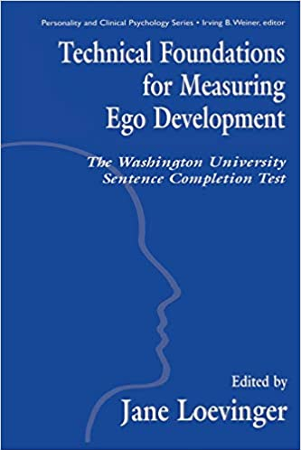 Le Xuan Hy and Jane Loevinger - Technical Foundations for Measuring Ego Development - The Washington University Sentence Completion Test