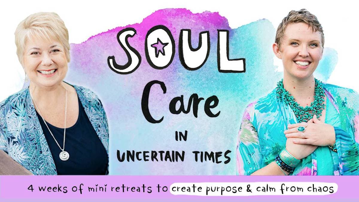 Leonie Dawson - Soul Care In Uncertain Times 4 weeks of mini-retreats to create purpose and calm from chaos