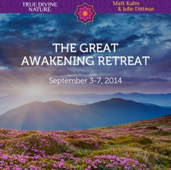 Matt Kahn and Julie Dittmar - The Great Awakening Retreat