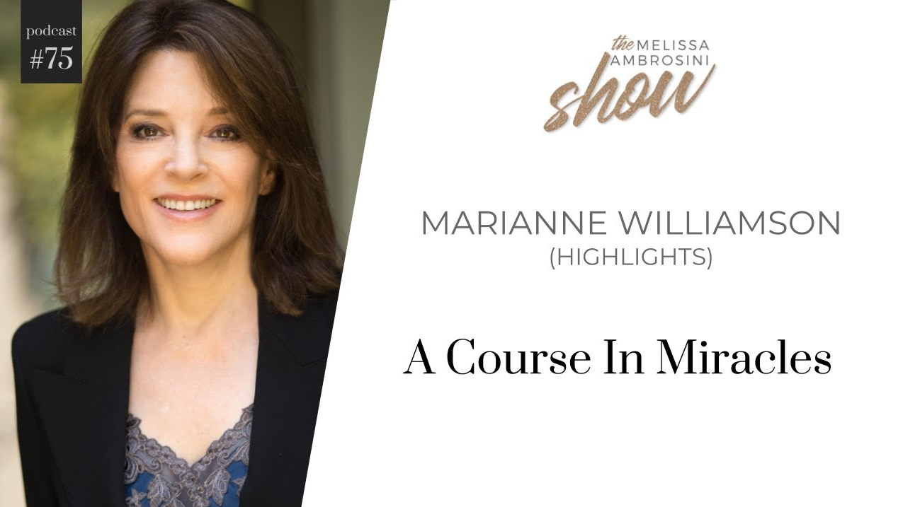 Marianne Williamson – A Course In Miracles