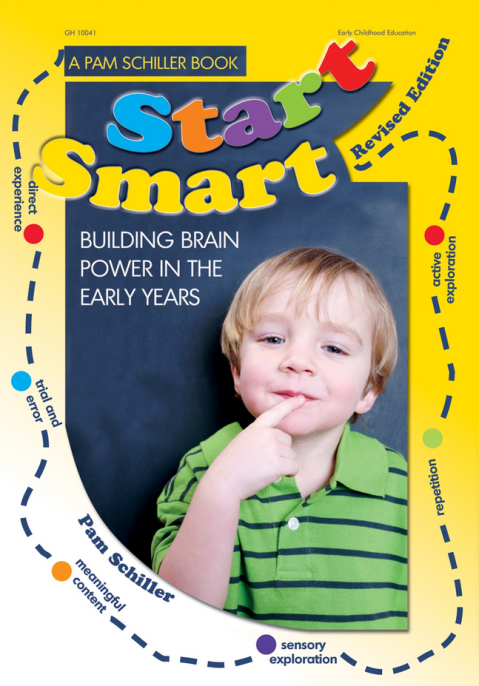 Pam Schiller - Start Smart!: Building Brain Power in the Early Years