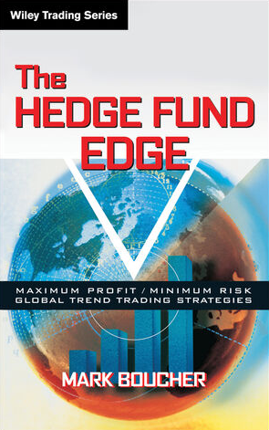 Mark Boucher – The Hedge Fund Edge. Maximum Profit, Minimum Risk. Global Trading Trend Strategies