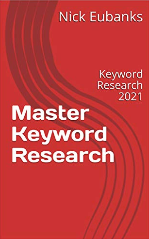 Nick Eubanks - Master Keyword Research