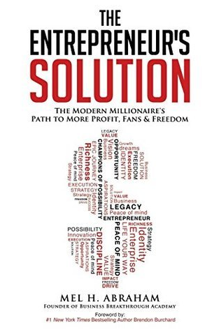 Mel Abraham - The Entrepreneurs Solution