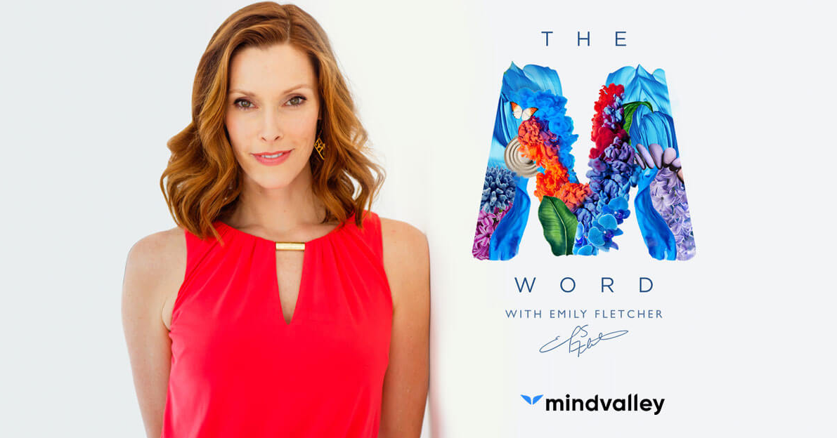 Mindvalley, Emily Fletcher – The M Word 2019