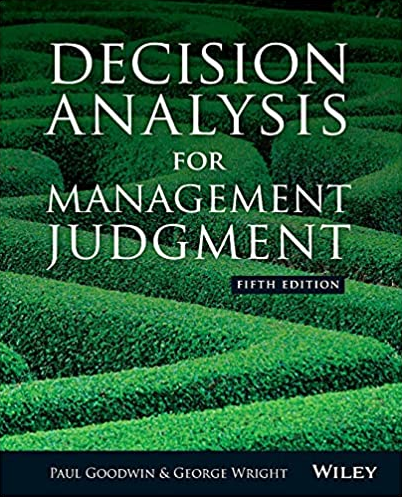 Paul Goodwin – Decision Analysis for Management Judgment