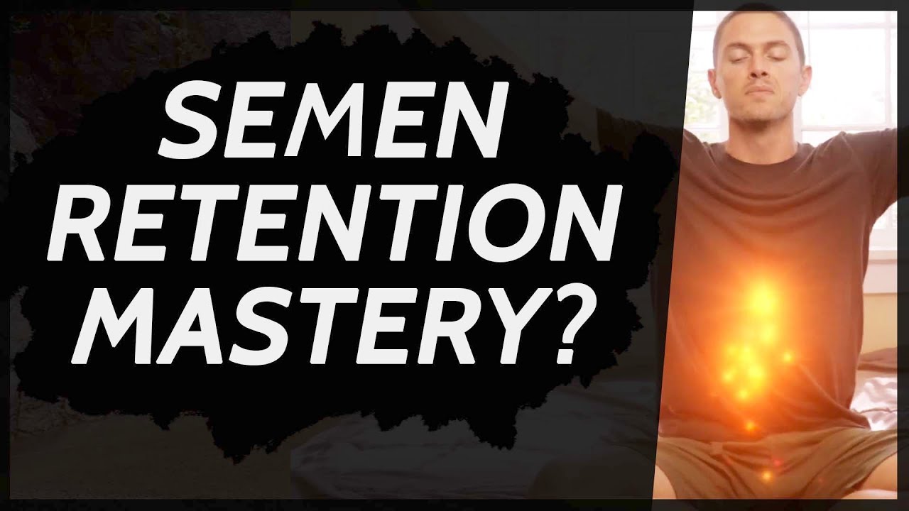 Semen Retention Mastery - 21-day Guided Challenge To Help You Build Your Sexual Power