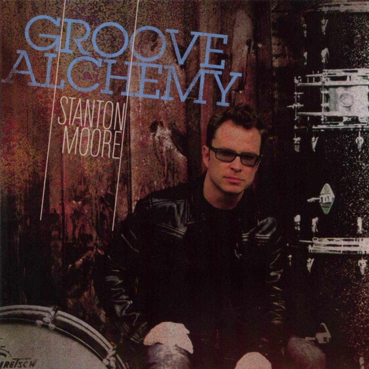 Stanton Moore Groove Alchemy