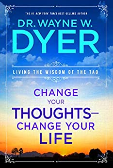 Wayne Dyer - Change Your Thoughts-Change Your Life1