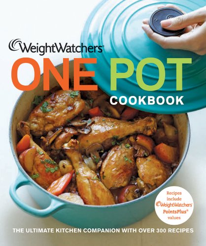 Weight Watchers - One Pot Cookbook The Ultimate Kitchen Companion with Over 300 Recipes1