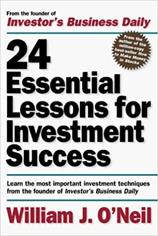 William J.ONeil – 24 Essential Lessons for Investment Success1