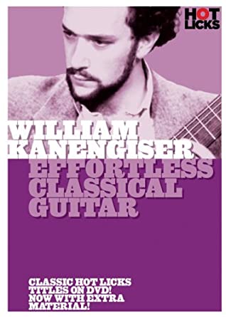 William Kanengiser - Effortless Classical Guitar1