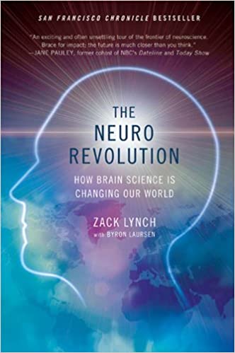 Zack Lynch - The Neuro Revolution How Brain Science Is Changing Our World1