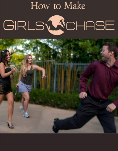 Chase Amante - How to Make Girls Chase