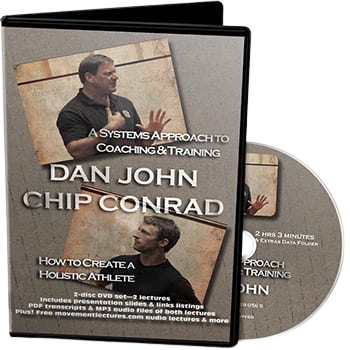 Dan John & Chip Conrad - Arcata: A Systems Approach to Coaching & Training + How to Create a Holistic Athlete