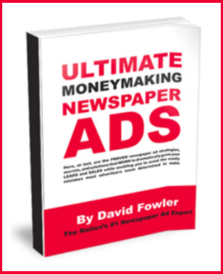 David Fowler - Ultimate Moneymaking Newspaper Ads