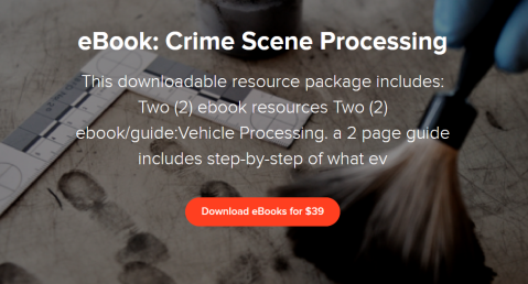 Forensic Resource - eBook: Crime Scene Processing