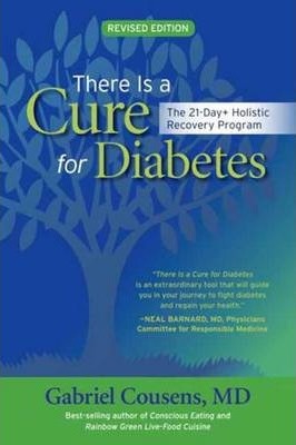 Gabriel Cousens - There Is A Cure For Diabetes