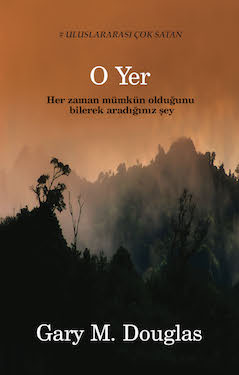 Gary M. Douglas - O YER (The Place - Turkish Version)