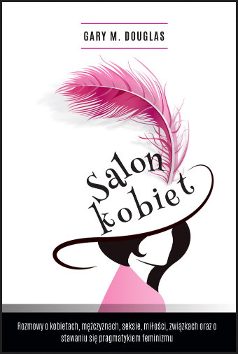 Gary M. Douglas - Salon Kobiet (Salon des Femmes - Polish Edition)