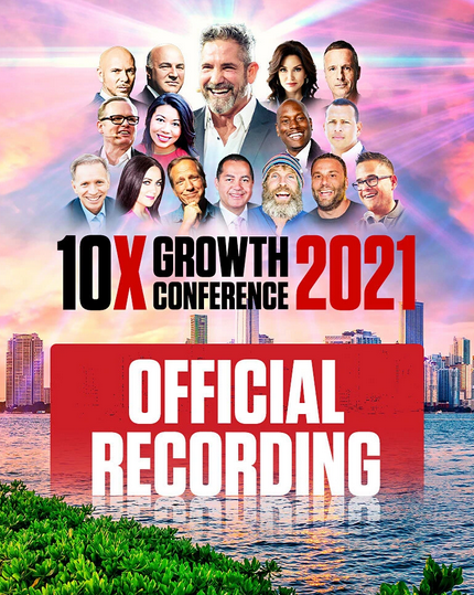 Grant Cardone - Official Recording 10X Growth Conference 2021