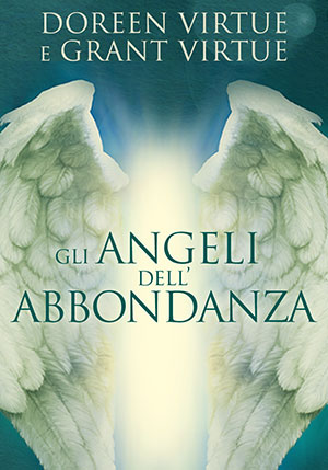 Grant Virtue, Doreen Virtue - Angeli dell'Abbondanza