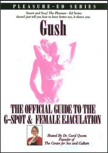 Gush: The Offktol Guide To The G-Spot And Female Ejaculation