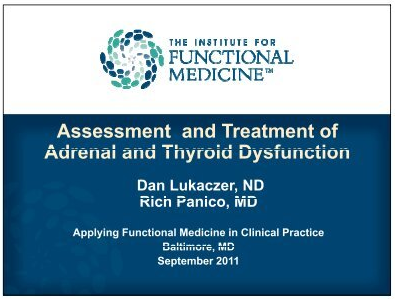 Institute for Functional Medicine - 14th Symposium - Thyroid and Adrenals