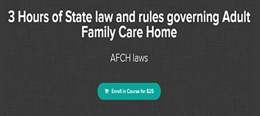 Julia Arrendell M.S. - 3 Hours of State law and rules governing Adult Family Care Home