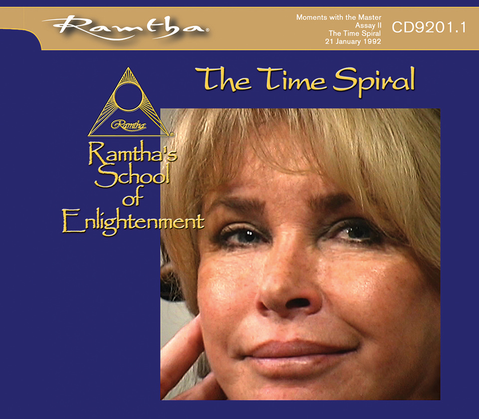 Ramtha - The Time Spiral Moments With The Master