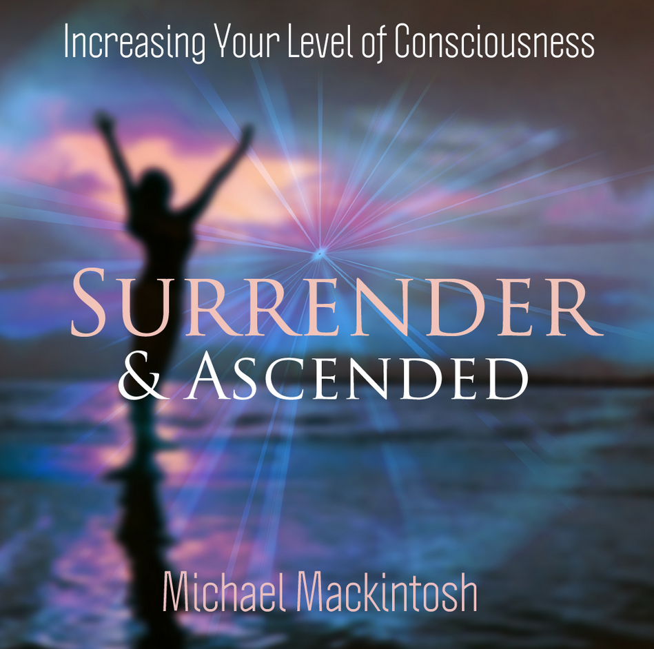 Michael Mackintosh - Surrender & Ascend Meditation