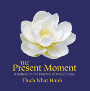 THE PRESENT MOMENT