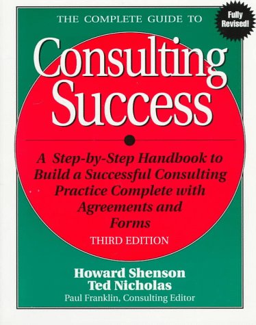 The Complete Guide To Consulting Success