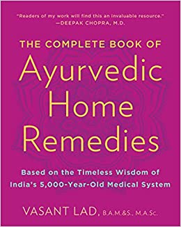 Vasant Lad - The Complete Book of Ayurvedic Home Remedies1