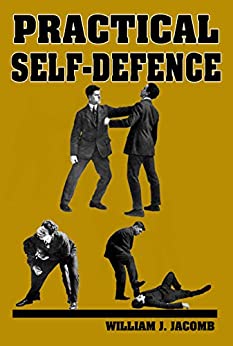 William J. Jacomb - Practical Self-Defence1