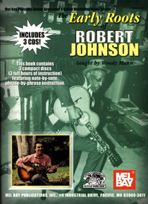 Woody Mann - Early Roots of Robert Johnson - Taught by Woody Mann Complete Set Lessons 1-3