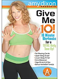 Amy Dixon - Give Me 10! Complete Workout