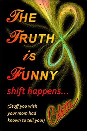 COLETTE STEFAN - THE TRUTH IS FUNNY (YUEN METHOD)