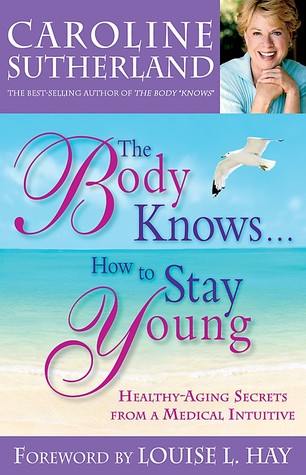 Caroline Sutherland - The Body Knows About Hormones