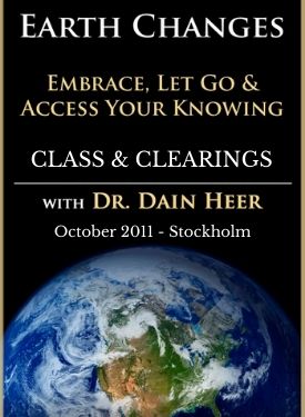 Dr. Dain Heer - Earth Changes Embrace Let Go and Access Your Knowing Oct-11 Stockholm