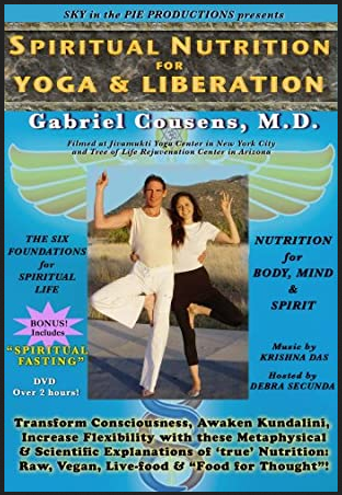 Gabriel Cousens - Spiritual Nutrition for Yoga & Liberation