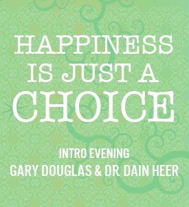 Gary M. Douglas & Dr. Dain Heer - Happiness is Just a Choice Nov-12 Intro