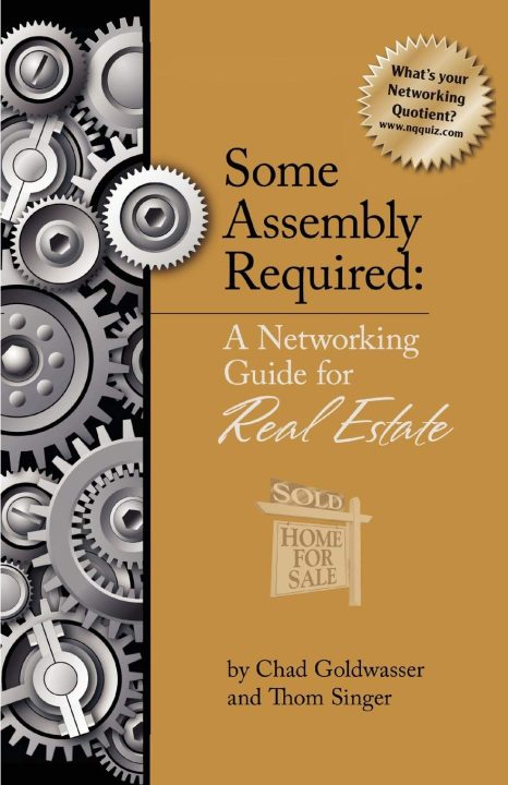 Goldwasser, Singer - Some Assembly Required A Networking Guide for Real Estate